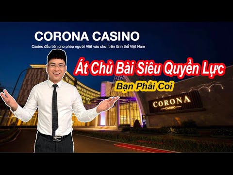 Tai Sao Casino Corona At Chu Bai Chinh Thu Hut Hang Trieu Luot Khach Grand World Phu Quoc